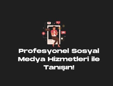 Sosyal Medya Hizmetleri