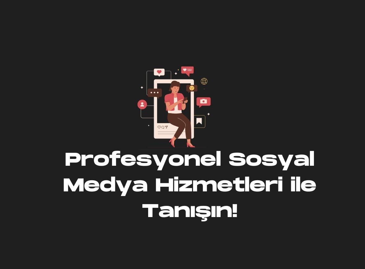 Sosyal Medya Hizmetleri